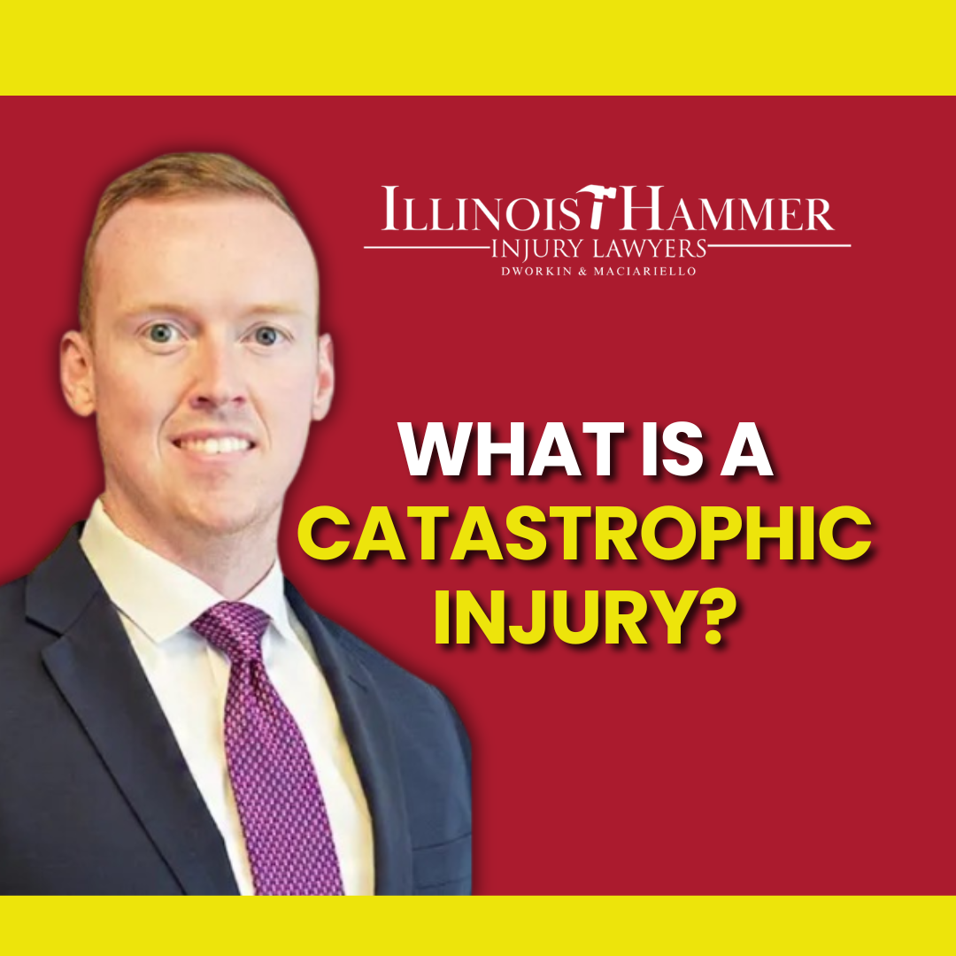 What is a Catastrophic Injury? - The Illinois Hammer